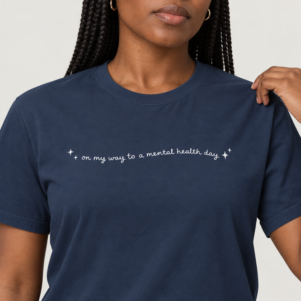 On my way to a mental health day — Tee