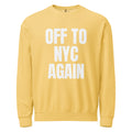Off to NYC again — Crewneck — Butter (front)