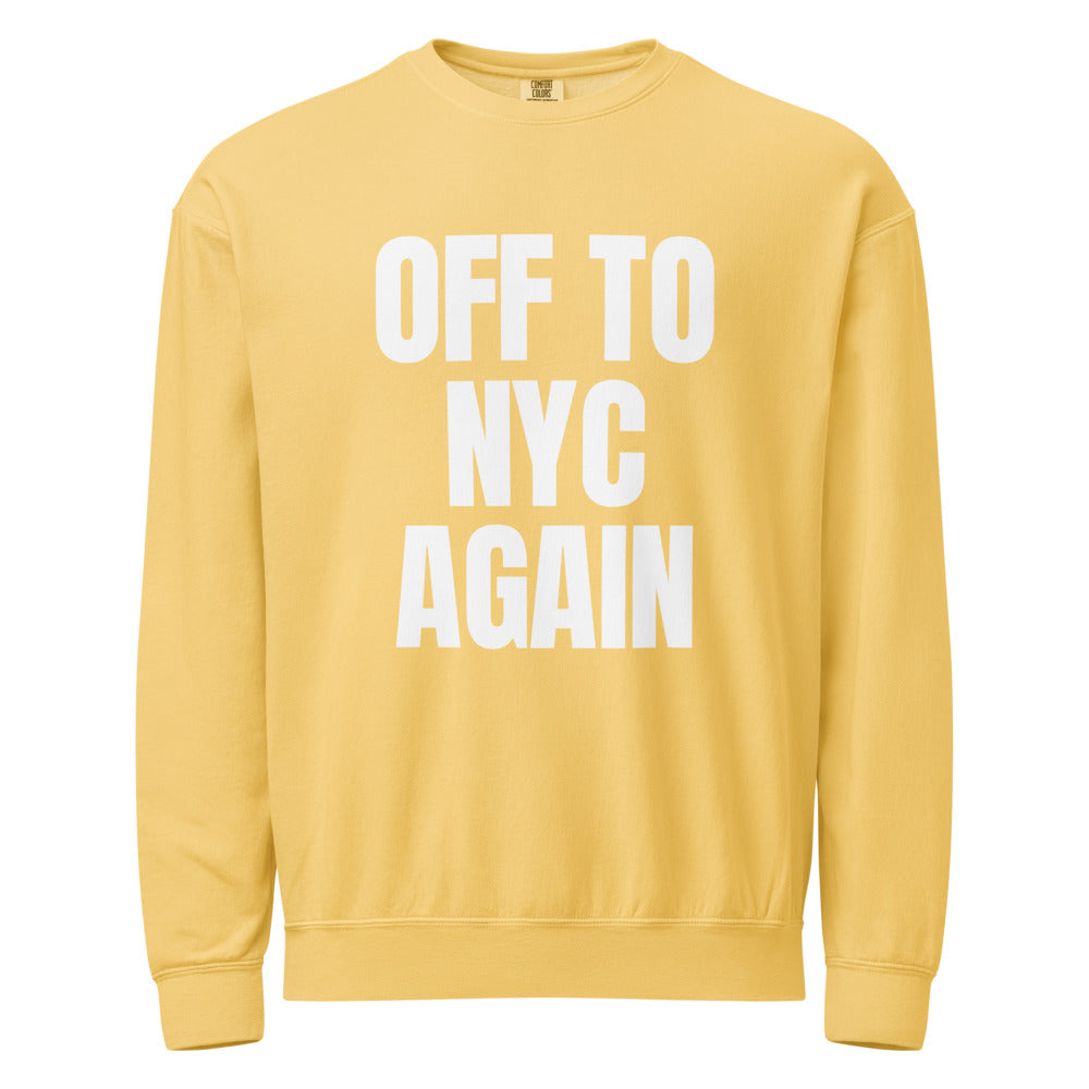 Off to NYC again — Crewneck — Butter (front)