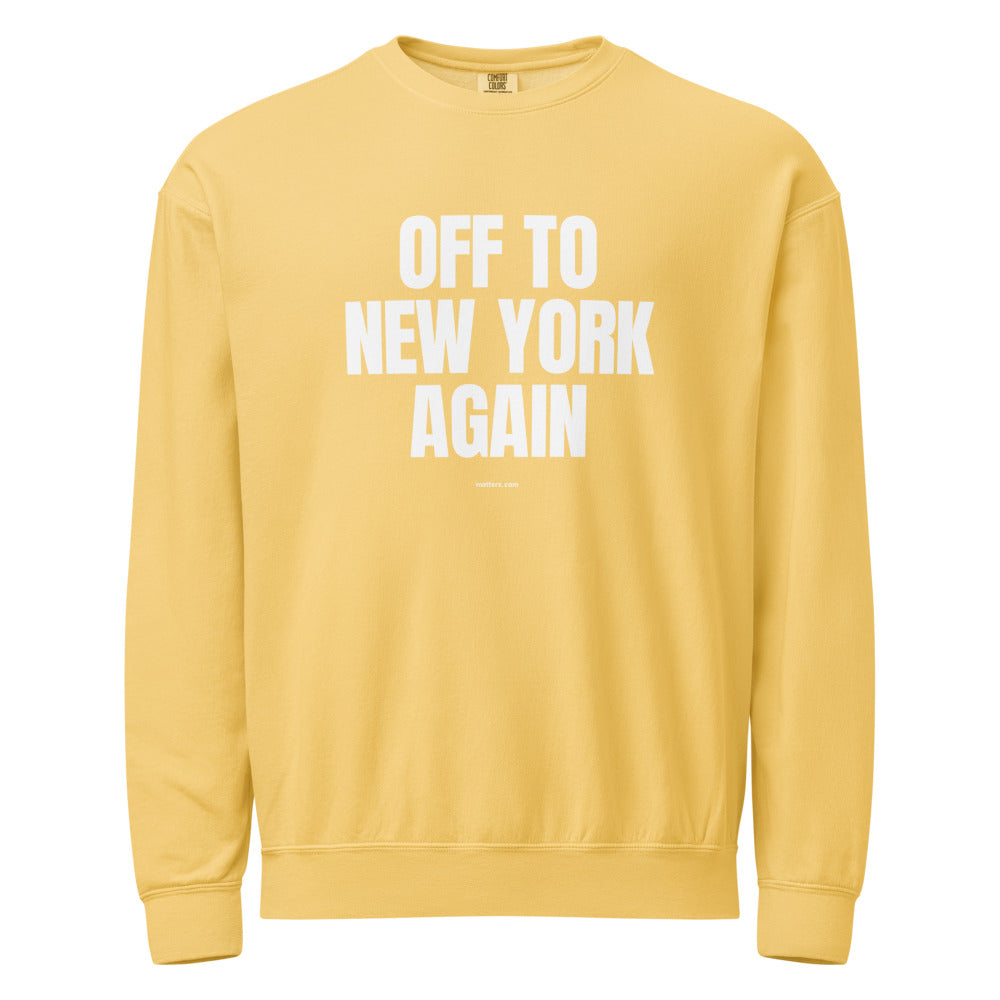 Off to New York again — Crewneck — Butter (front)