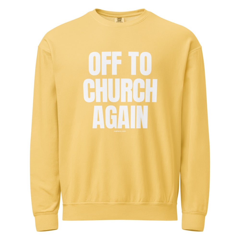 Off to Church again — Crewneck — Butter (front)