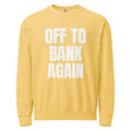 Off to Bank again — Crewneck — Butter (front)