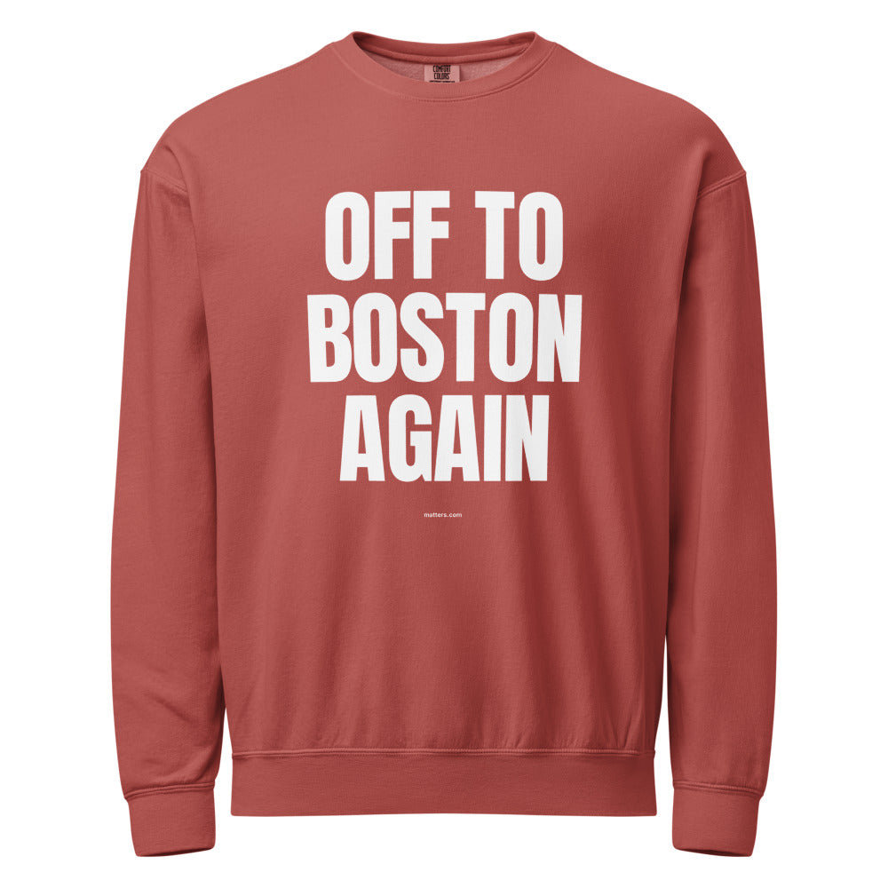 Off to Boston again — Crewneck — Crimson (front)