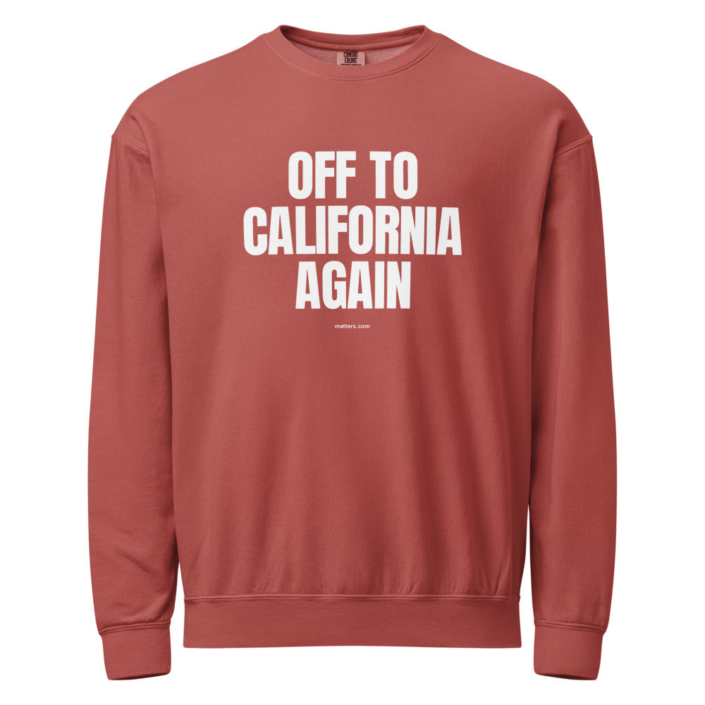 Off to California again — Crewneck — Crimson (front)