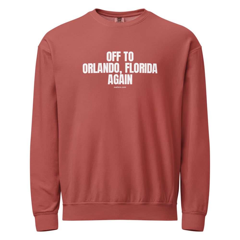 Off to Orlando, Florida again — Crewneck — Crimson (front)