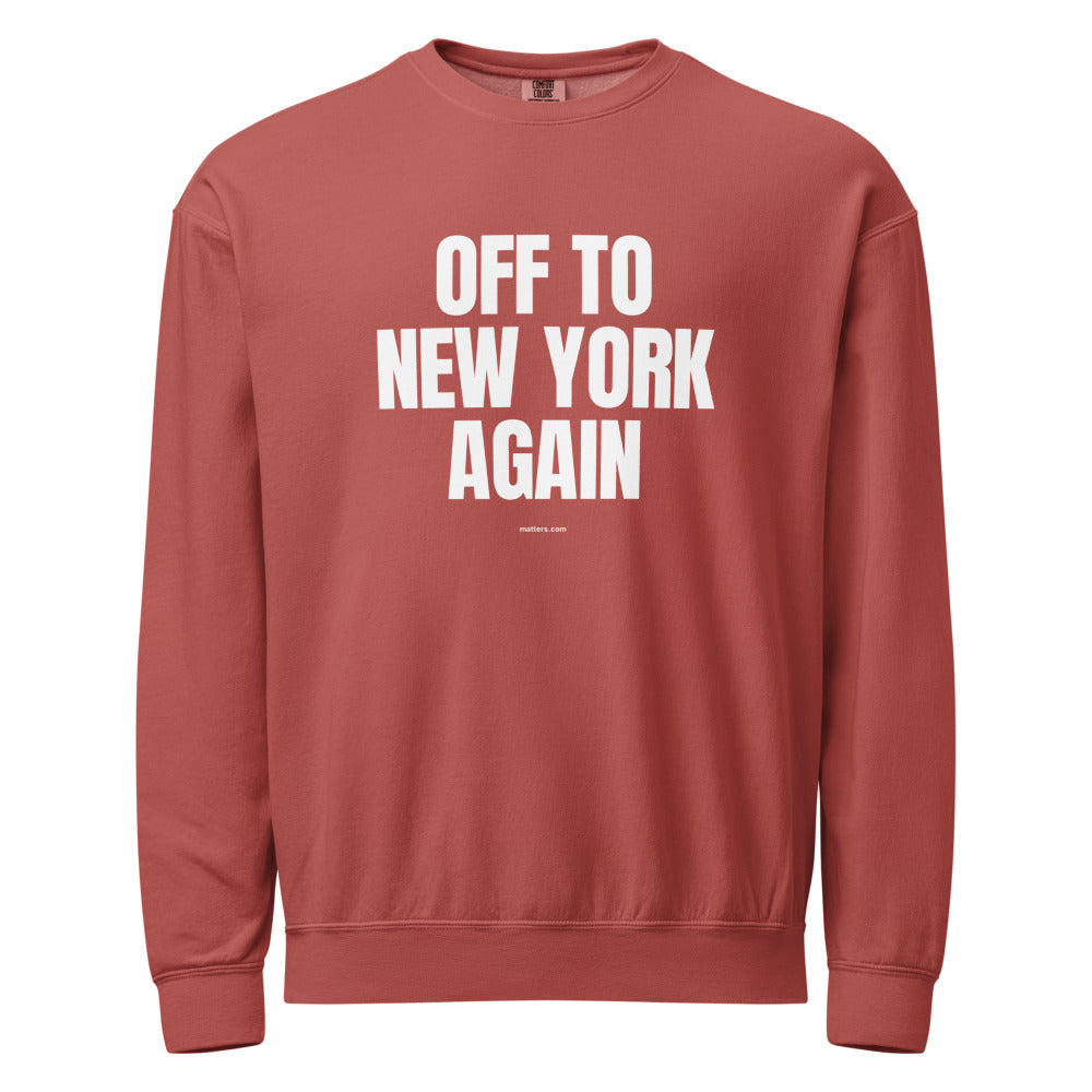 Off to New York again — Crewneck — Crimson (front)