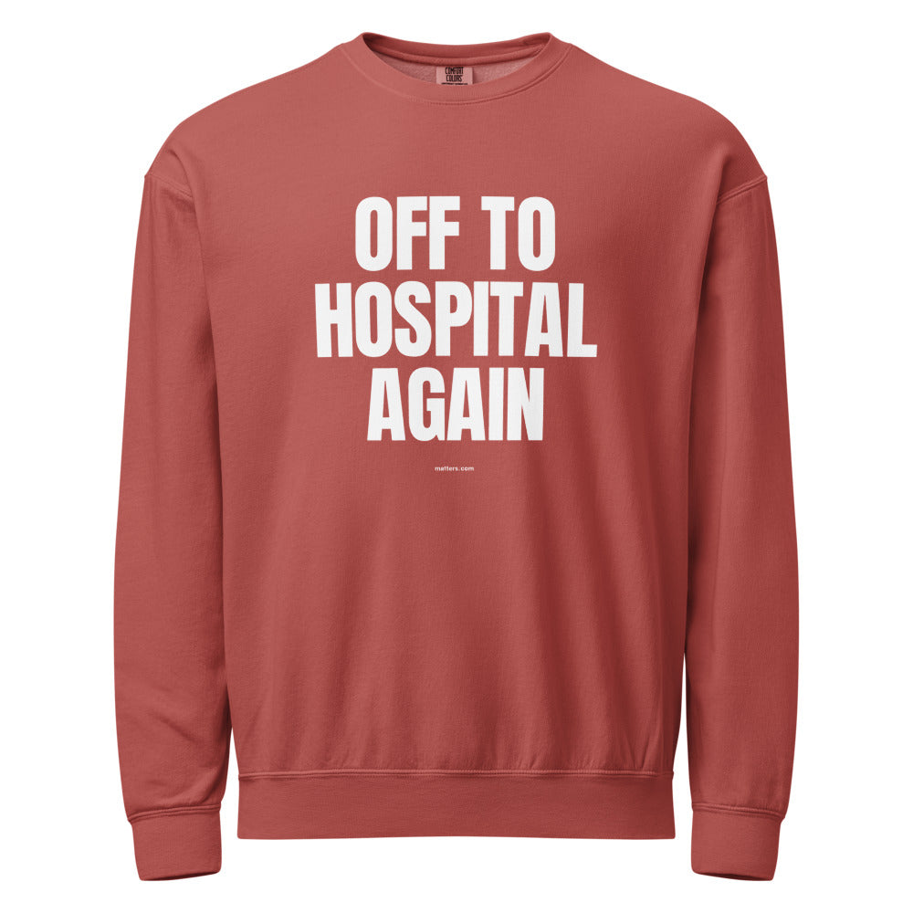 Off to Hospital again — Crewneck — Crimson (front)