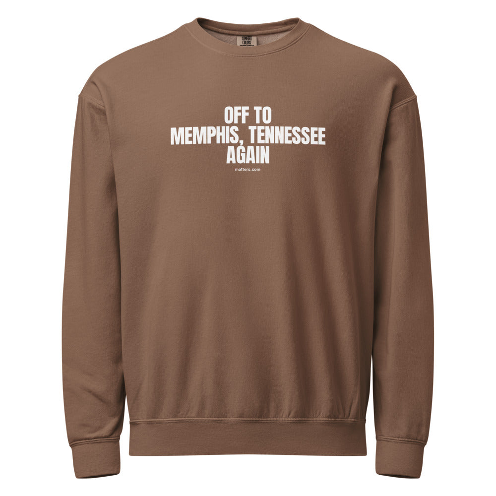 Off to Memphis, Tennessee again — Crewneck — Espresso (front)
