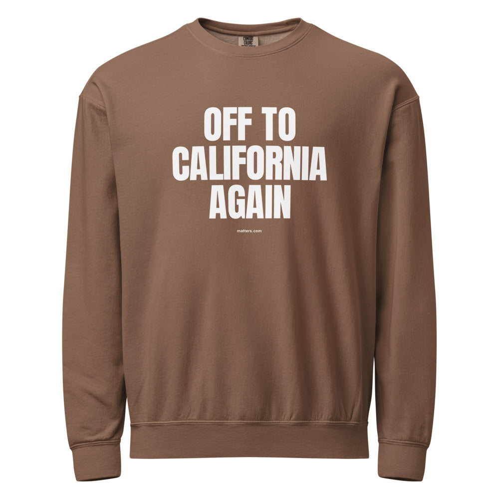 Off to California again — Crewneck — Espresso (front)