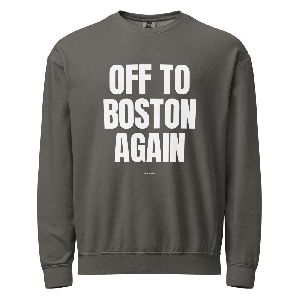 Off to Boston again — Crewneck — Pepper (front)