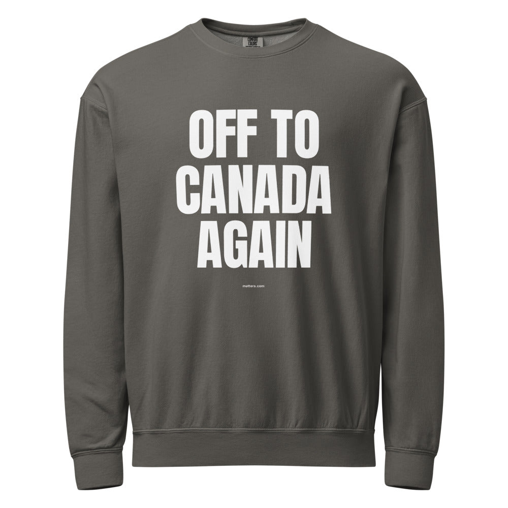 Off to Canada again — Crewneck — Pepper (front)