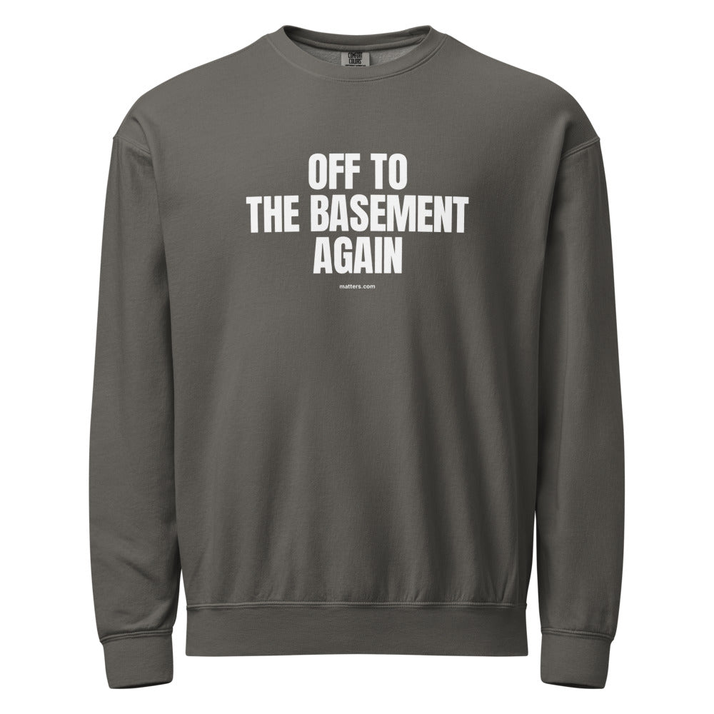 Off to The Basement again — Crewneck — Pepper (front)