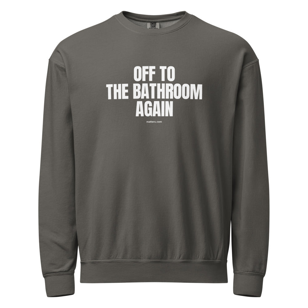 Off to The Bathroom again — Crewneck — Pepper (front)