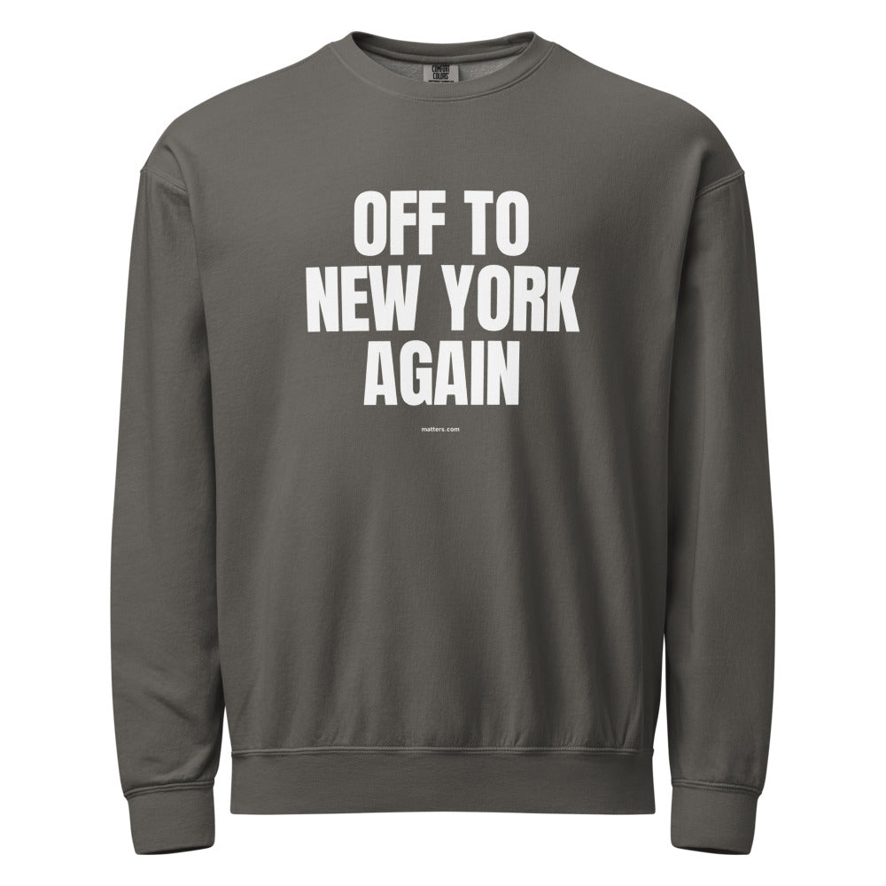 Off to New York again — Crewneck — Pepper (front)