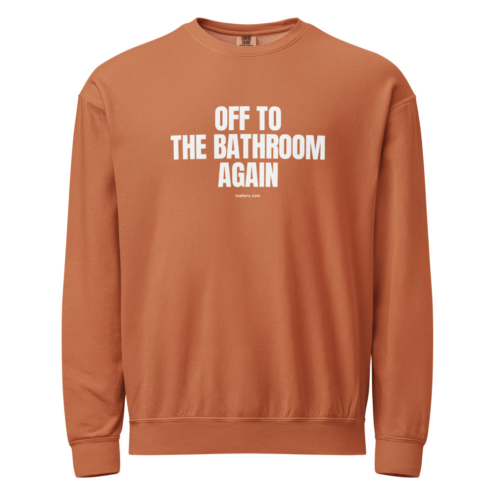 Off to The Bathroom again — Crewneck — Yam (front)