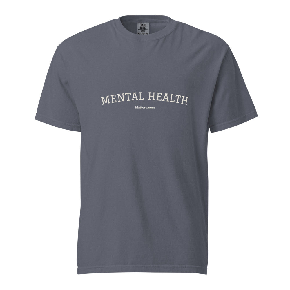 Mental Health Matters — Heavyweight Tee — Denim