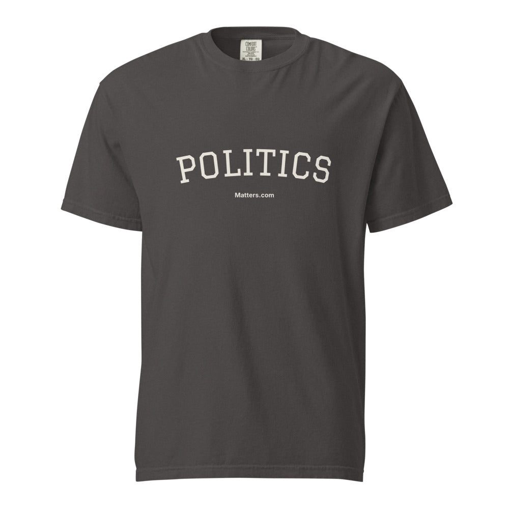 Politics Matters — Heavyweight Tee — Graphite