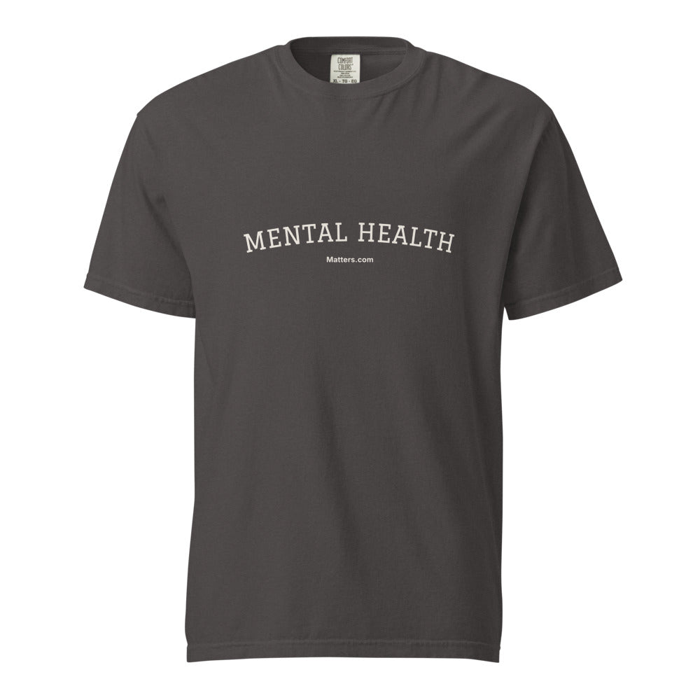 Mental Health Matters — Heavyweight Tee — Graphite