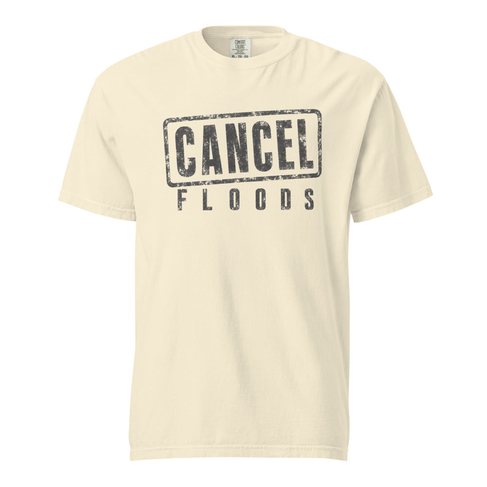Cancel Floods — Tee — Ivory (front)