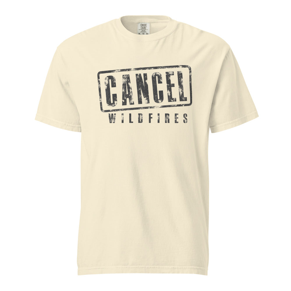 Cancel Wildfires — Tee — Ivory (front)