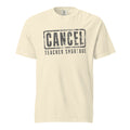 Cancel Teacher Shortage — Tee — Ivory (front)