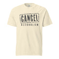 Cancel Alcoholism — Tee — Ivory (front)