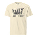Cancel Heat Waves — Tee — Ivory (front)