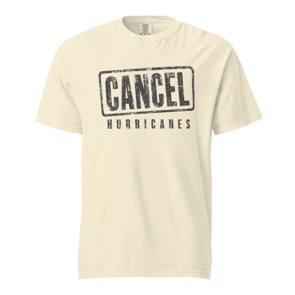 Cancel Hurricanes — Tee — Ivory (front)