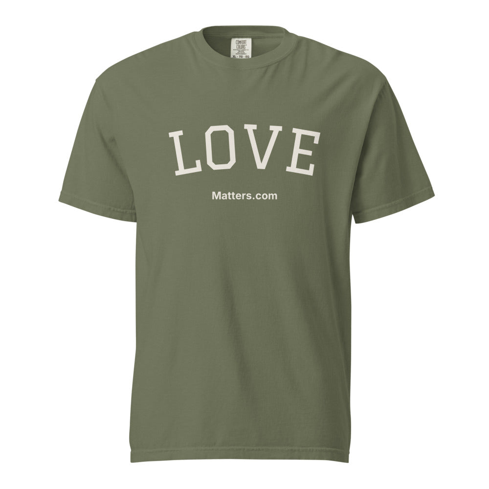Love Matters — Heavyweight Tee — Moss