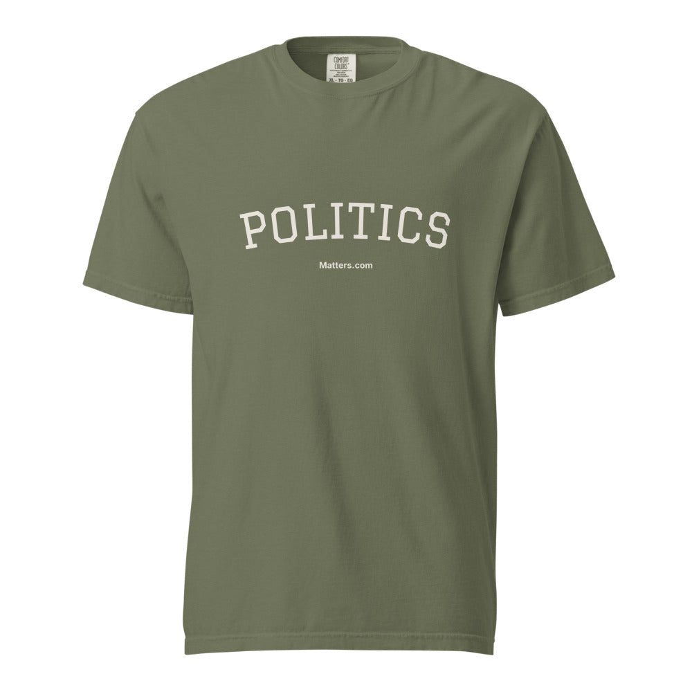 Politics Matters — Heavyweight Tee — Moss