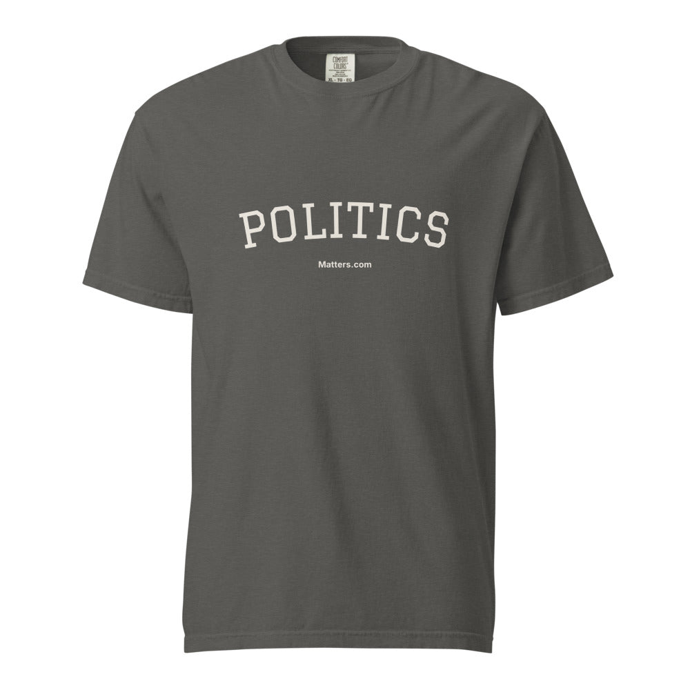 Politics Matters — Heavyweight Tee — Pepper