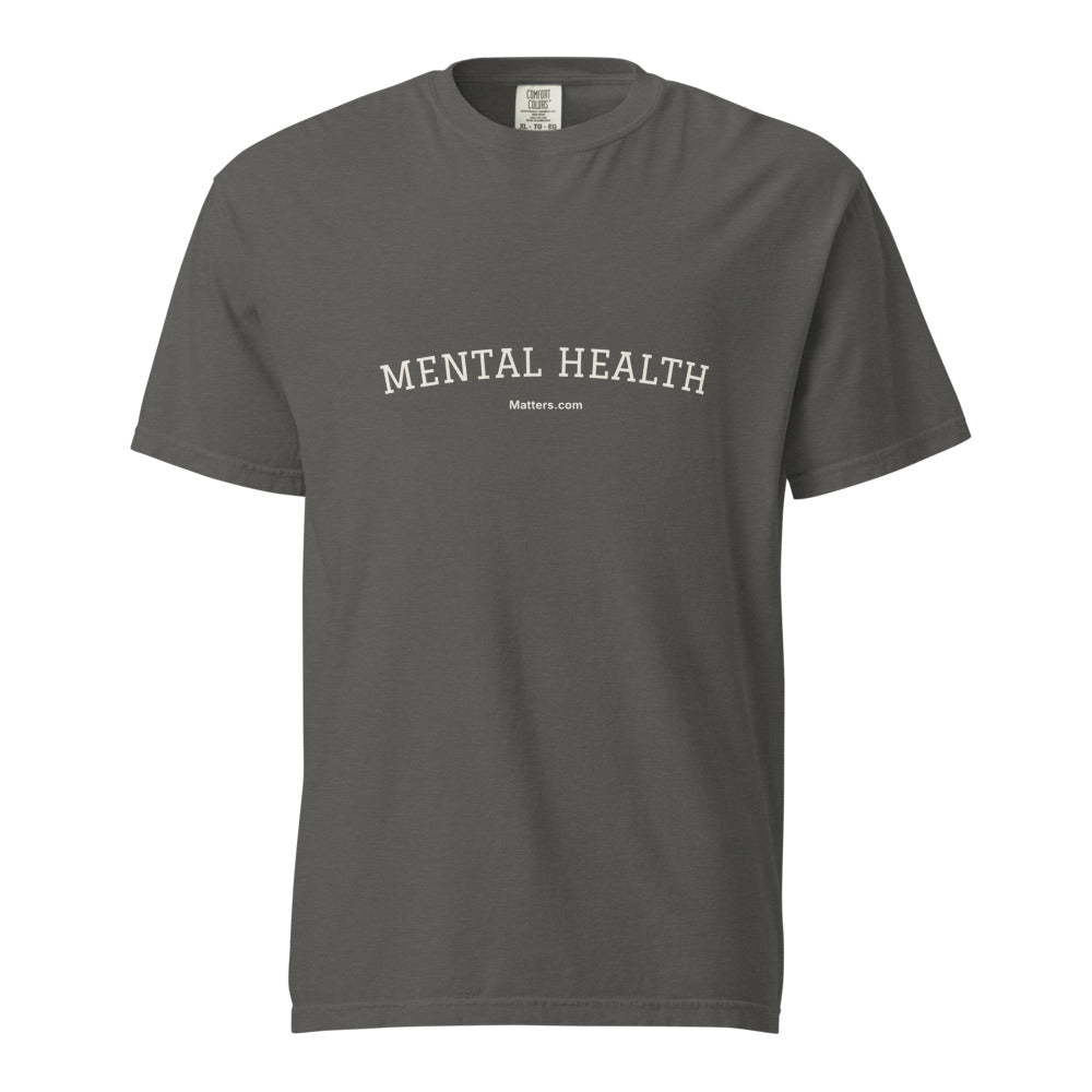 Mental Health Matters — Heavyweight Tee — Pepper