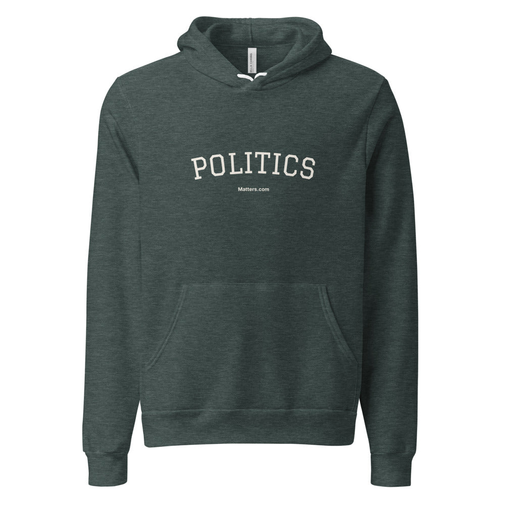 Politics — Collegiate Edition Hoodie — Heather Forest