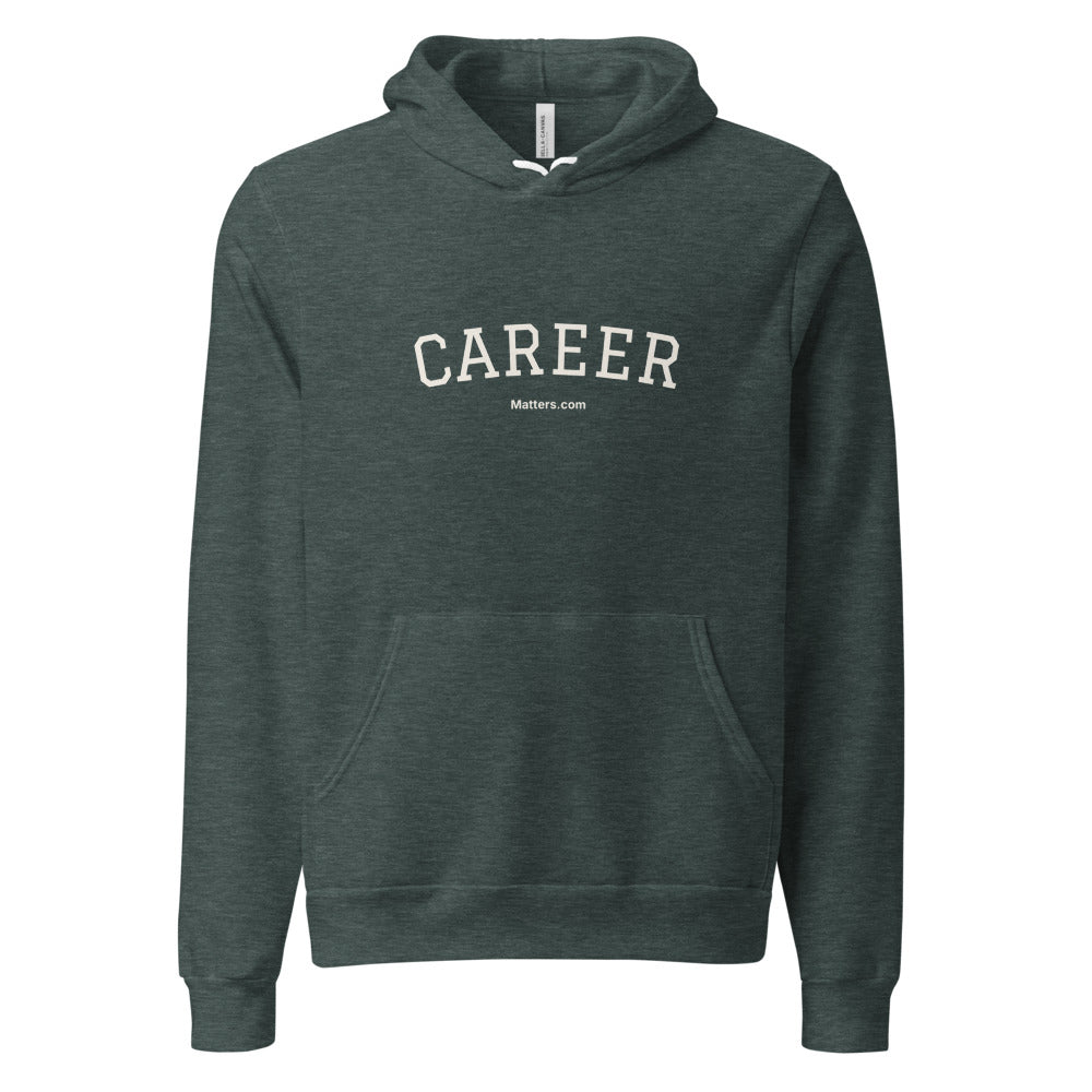 Career — Collegiate Edition Hoodie — Heather Forest