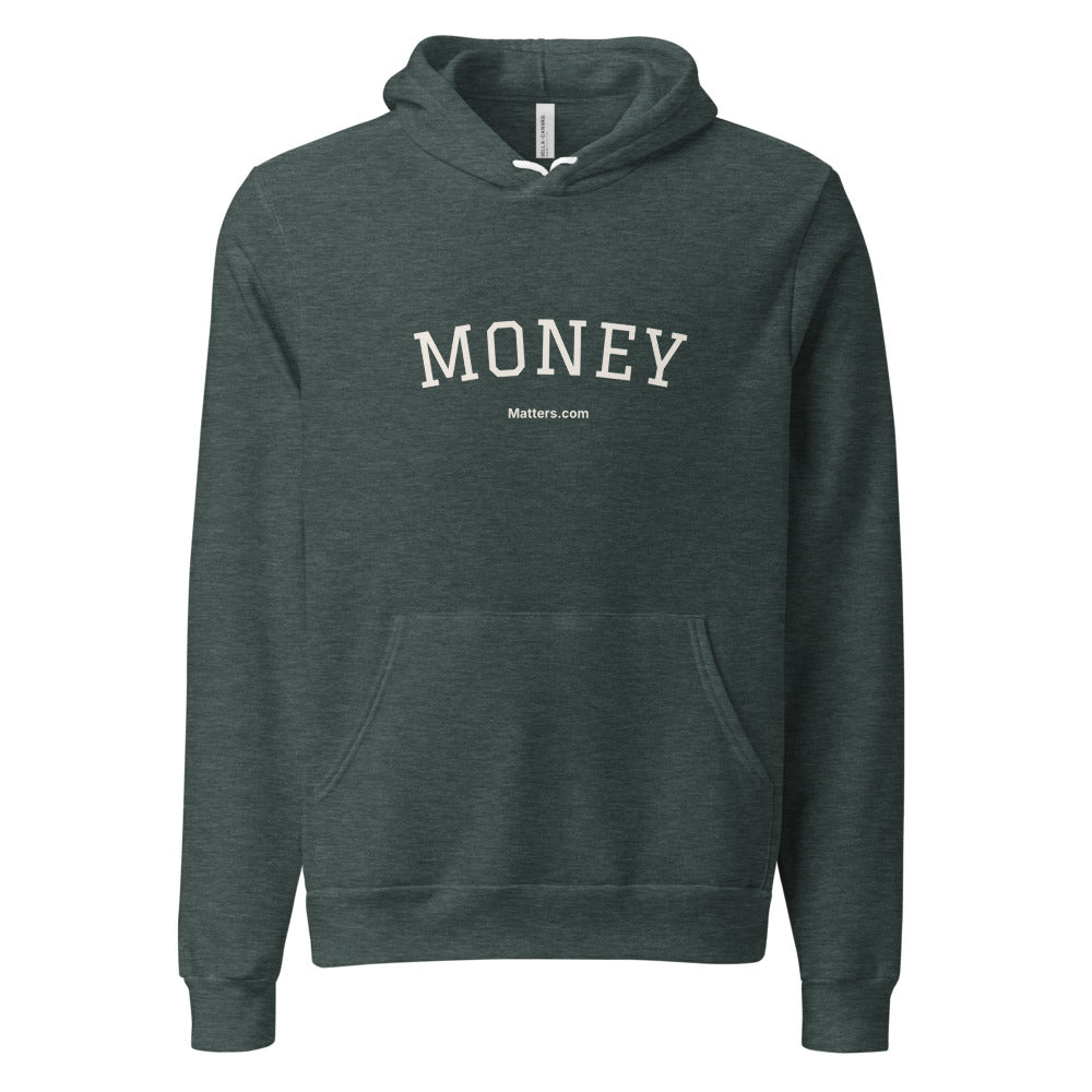 Money — Collegiate Edition Hoodie — Heather Forest