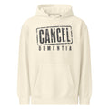 Cancel Dementia — Hoodie — Sandshell (front)