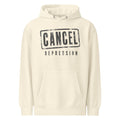 Cancel Depression — Soft Hoodie — Sandshell (front)