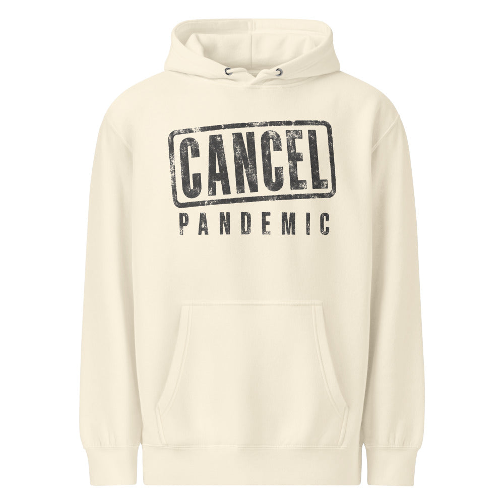 Cancel Pandemic — Soft Hoodie — Sandshell (front)