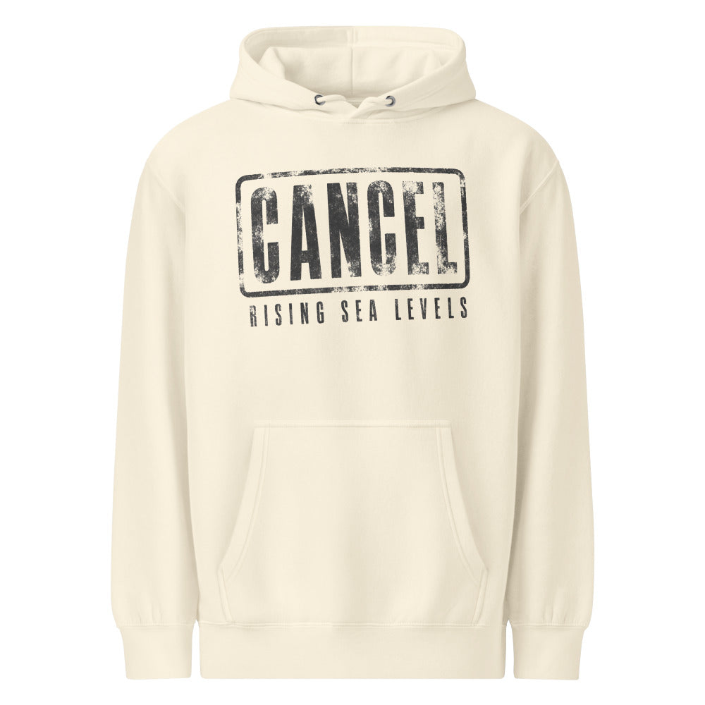Cancel Rising Sea Levels — Hoodie — Sandshell (front)