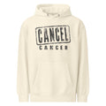 Cancel Cancer — Soft Hoodie — Sandshell (front)