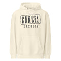 Cancel Anxiety — Soft Hoodie — Sandshell (front)