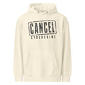 Cancel Cybercrime — Hoodie — Sandshell (front)