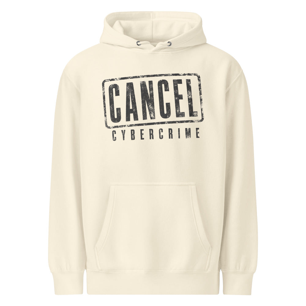 Cancel Cybercrime — Hoodie — Sandshell (front)