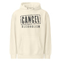 Cancel Alcoholism — Soft Hoodie — Sandshell (front)