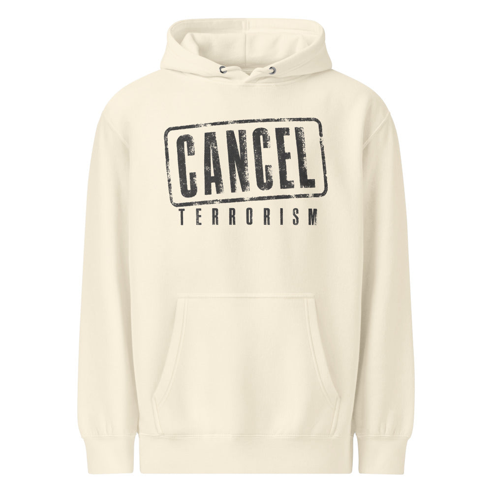 Cancel Terrorism — Hoodie — Sandshell (front)