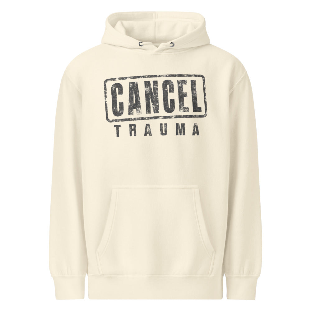 Cancel Trauma — Soft Hoodie — Sandshell (front)